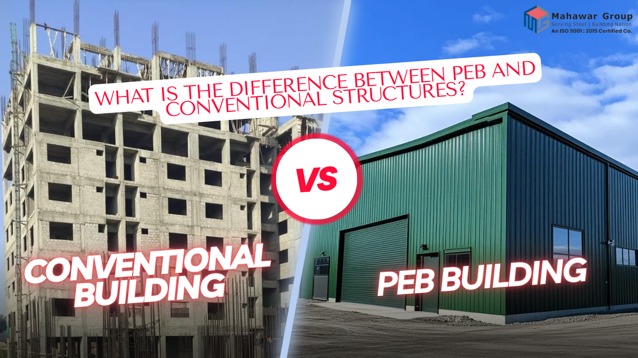 What Is The Difference Between PEB and Conventional Structures?