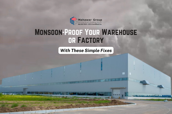 Monsoon-Proof Your Warehouse or Factory with These Simple Fixes