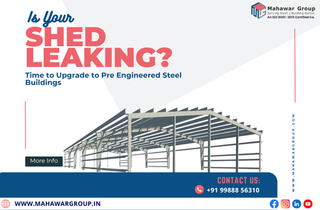 Is Your Shed Leaking? Time to Upgrade to Pre Engineered Steel Buildings