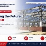 Building the Future: Pioneering Pre-Engineered Structures and How Mahawar Group Can Be Your Best Source for This Product and Service