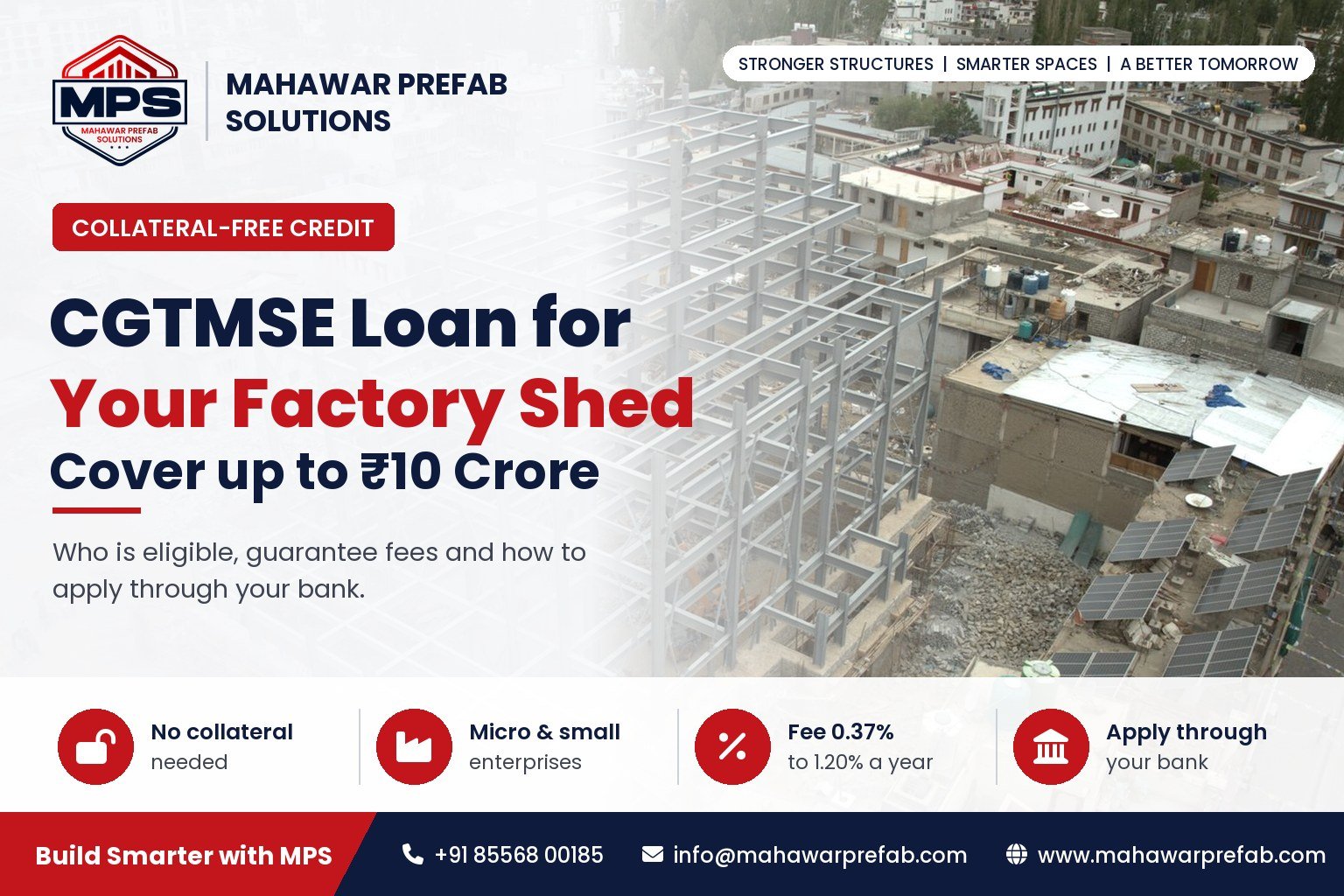 CGTMSE Loan for a Factory Shed: Collateral-Free up to Rs 10 Crore