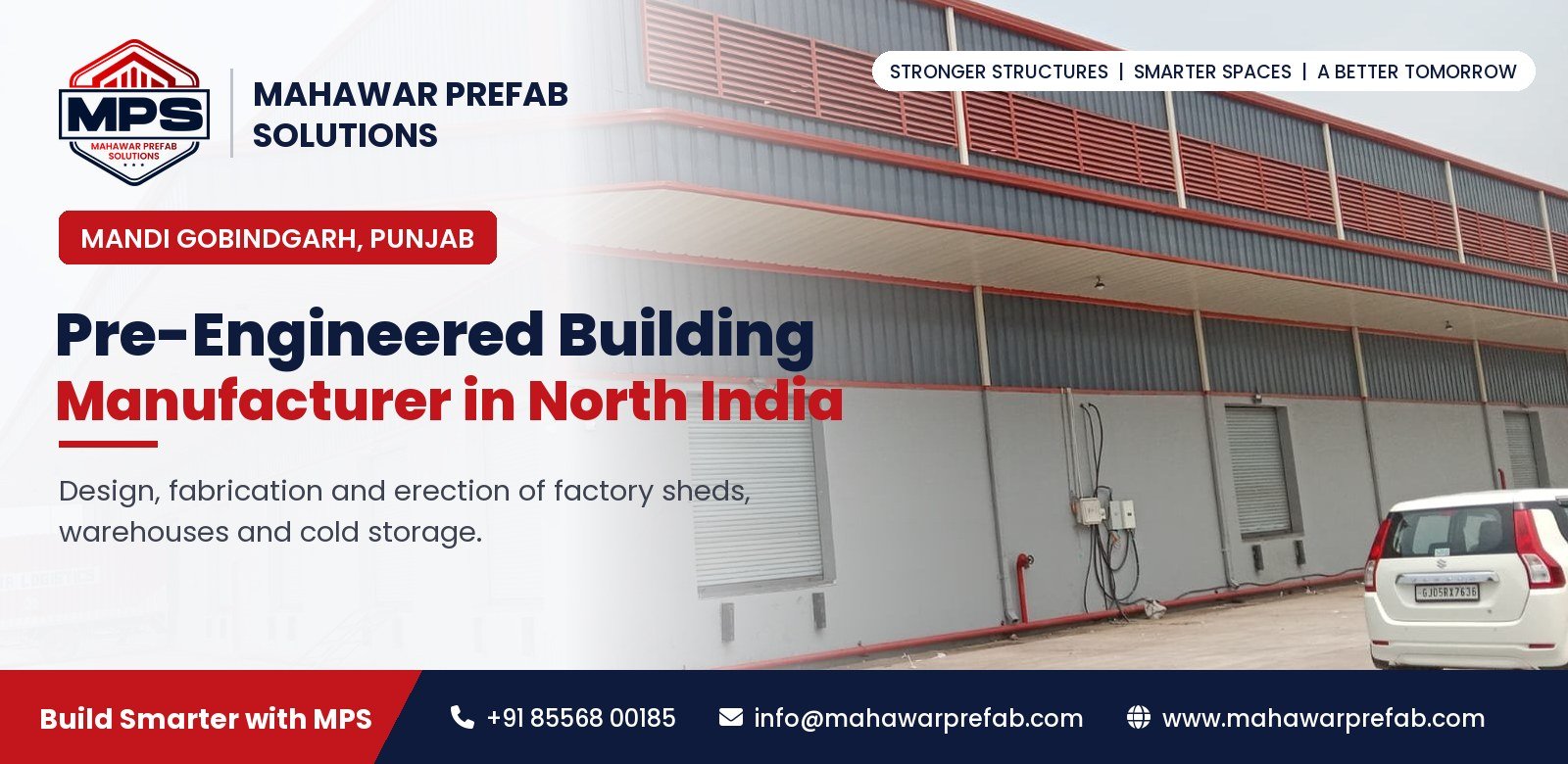 Pre-engineered building manufacturer in North India - Mahawar Prefab Solutions, Mandi Gobindgarh